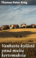 eBook: Vanhasta kylästä ynnä muita kertomuksia