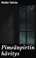 eBook: Pimeänpirtin hävitys