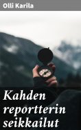 ebook: Kahden reportterin seikkailut