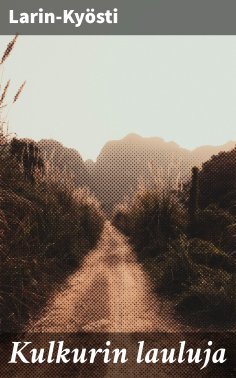 eBook: Kulkurin lauluja