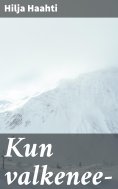 eBook: Kun valkenee—