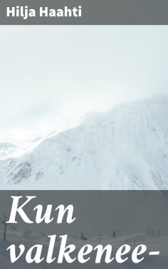 eBook: Kun valkenee—