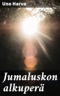 eBook: Jumaluskon alkuperä