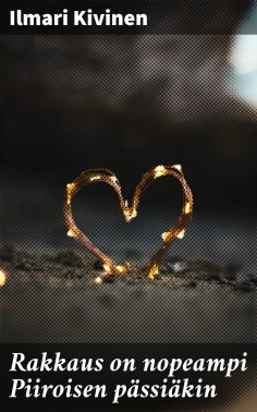 eBook: Rakkaus on nopeampi Piiroisen pässiäkin