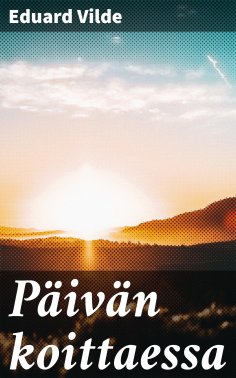eBook: Päivän koittaessa