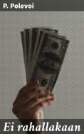 eBook: Ei rahallakaan