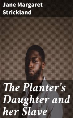 eBook: The Planter's Daughter and her Slave