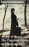 eBook: The Outdoor Girls at Foaming Falls