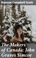 eBook: The Makers of Canada: John Graves Simcoe