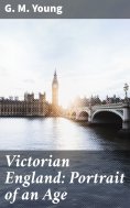 eBook: Victorian England: Portrait of an Age