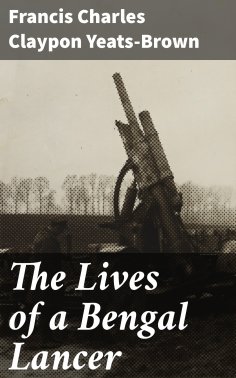eBook: The Lives of a Bengal Lancer
