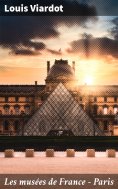 eBook: Les musées de France - Paris