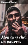 eBook: Mon curé chez les pauvres