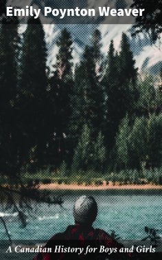 eBook: A Canadian History for Boys and Girls
