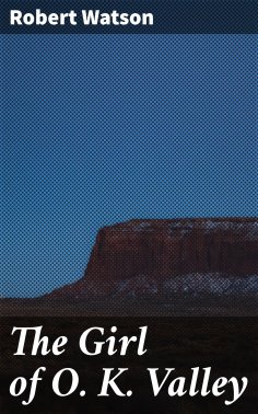 eBook: The Girl of O. K. Valley