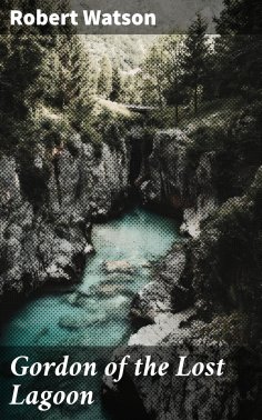 eBook: Gordon of the Lost Lagoon