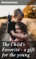 eBook: The Child's Favorite - a gift for the young