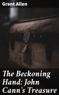 ebook: The Beckoning Hand: John Cann's Treasure