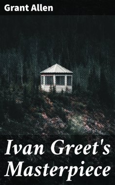 eBook: Ivan Greet's Masterpiece