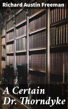 eBook: A Certain Dr. Thorndyke