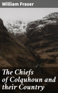 eBook: The Chiefs of Colquhoun and their Country