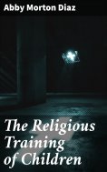 eBook: The Religious Training of Children