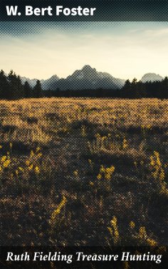 eBook: Ruth Fielding Treasure Hunting