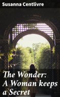 eBook: The Wonder: A Woman keeps a Secret