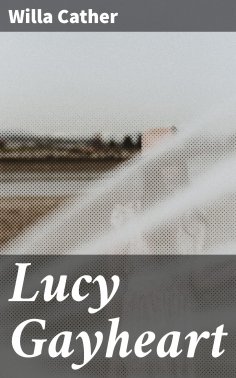 ebook: Lucy Gayheart