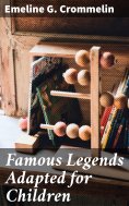eBook: Famous Legends Adapted for Children