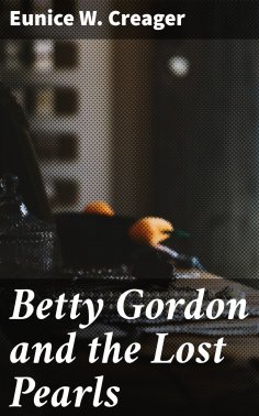 eBook: Betty Gordon and the Lost Pearls