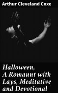 eBook: Halloween, A Romaunt with Lays, Meditative and Devotional