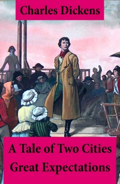 eBook: A Tale of Two Cities + Great Expectations: 2 Unabridged Classics