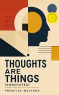 ebook: Thoughts are Things (Annotated)