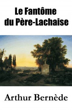 eBook: Le Fantôme du Père-Lachaise