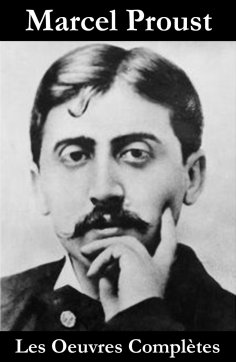 ebook: Les Oeuvres Complètes de Proust, Marcel