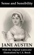 ebook: Sense and Sensibility (with the original watercolor illustrations by C.E. Brock) (Annotated)