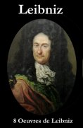 ebook: 8 Oeuvres de Leibniz