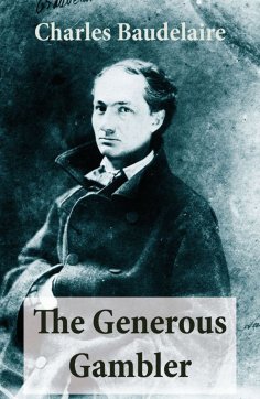 ebook: The Generous Gambler (A short but grand prose poem)