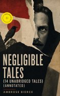 ebook: Negligible Tales (14 Unabridged Tales) (Annotated)