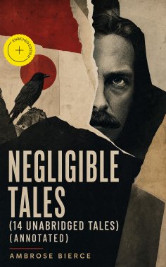 ebook: Negligible Tales (14 Unabridged Tales) (Annotated)