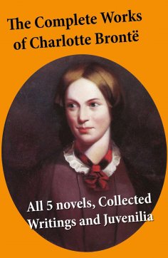 ebook: The Complete Works of Charlotte Brontë