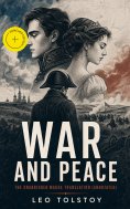 ebook: War and Peace - The Unabridged Maude Translation (Annotated)