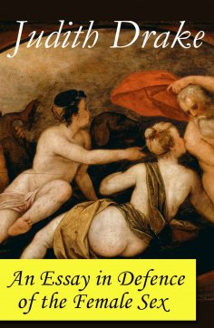 eBook: An Essay in Defence of the Female Sex (a feminist literature classic)