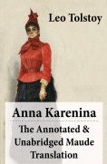ebook: Anna Karenina - The Annotated & Unabridged Maude Translation