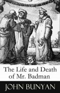 eBook: The Life and Death of Mr. Badman (A companion to The Pilgrim's Progress)