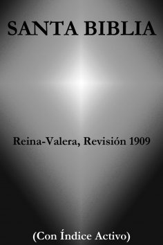 eBook: Santa Biblia - Reina-Valera, Revisión 1909 (Con Índice Activo)