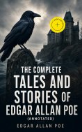 eBook: The Complete Tales and Stories of Edgar Allan Poe (Annotated)