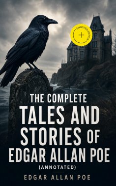eBook: The Complete Tales and Stories of Edgar Allan Poe (Annotated)