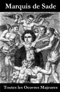 eBook: Toutes les Oeuvres Majeures du Marquis de Sade